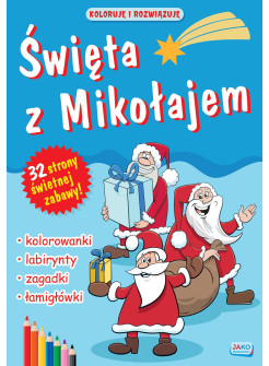 Święta z Mikołajem. Koloruję i rozwiązuję