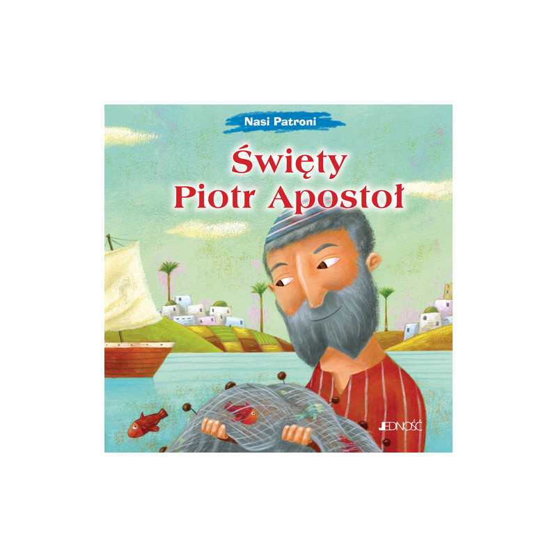 Święty Piotr Apostoł. Nasi Patroni. Święty Piotr Apostoł. Nasi Patroni.