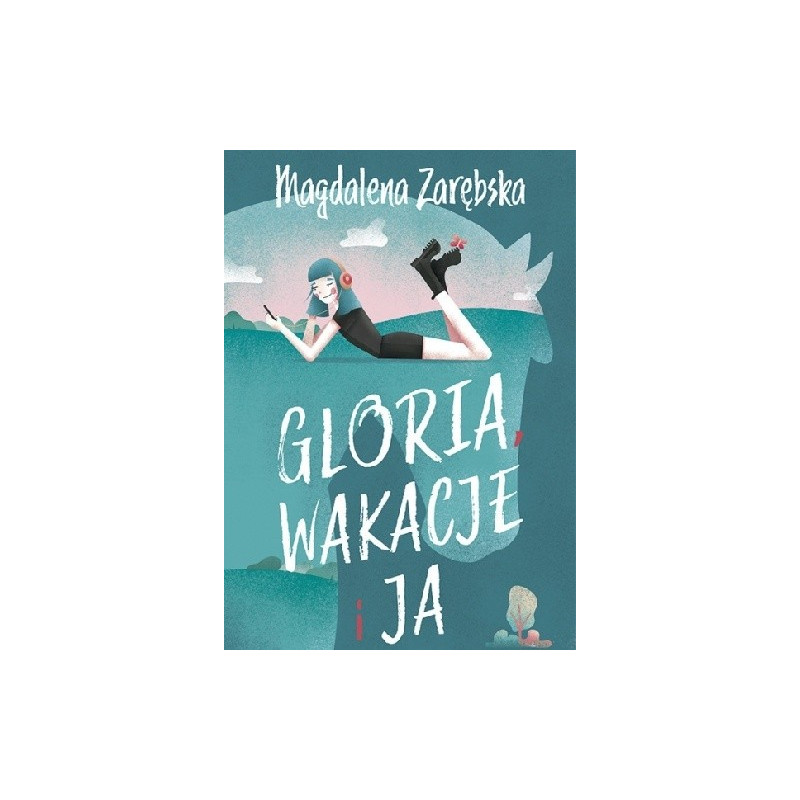 Gloria wakacje i ja