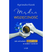Mądra wdzięczność. Jak odnaleźć wartość w sobie i świecie