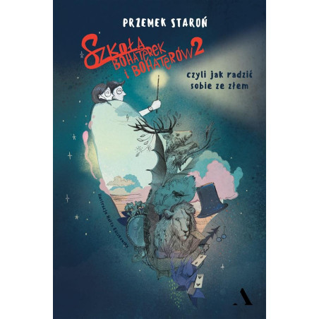 Szkoła bohaterek i bohaterów 2, czyli jak radzić sobie ze złem