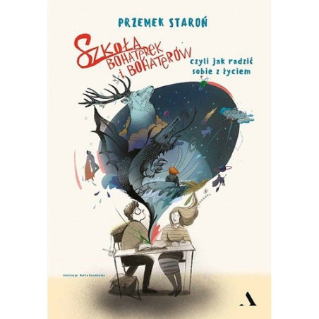 Szkoła bohaterek i bohaterów 1, czyli jak radzić sobie z życiem