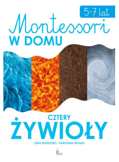 Montessori w domu. 4 żywioły