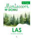 Montessori w domu. Las