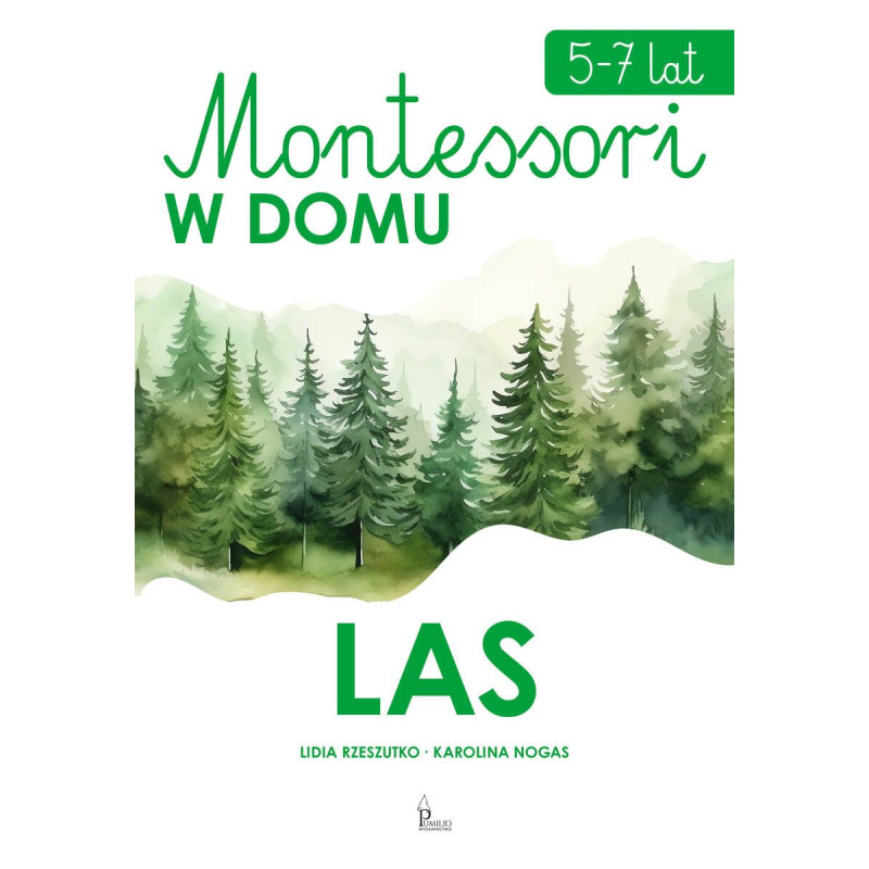 Montessori w domu. Las