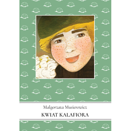 Kwiat Kalafiora. Jeżycjada. Tom 3