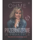 Przebudzenie w praktyce. Twój dziennik świadomego życia