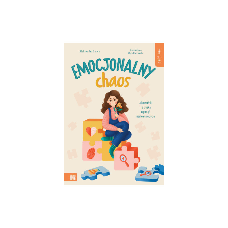 Emocjonalny chaos. Jak uważnie i z troską ogarnąć nastoletnie życie. Emocjonalny chaos. Jak uważnie i z troską ogarnąć nastoletnie życie.