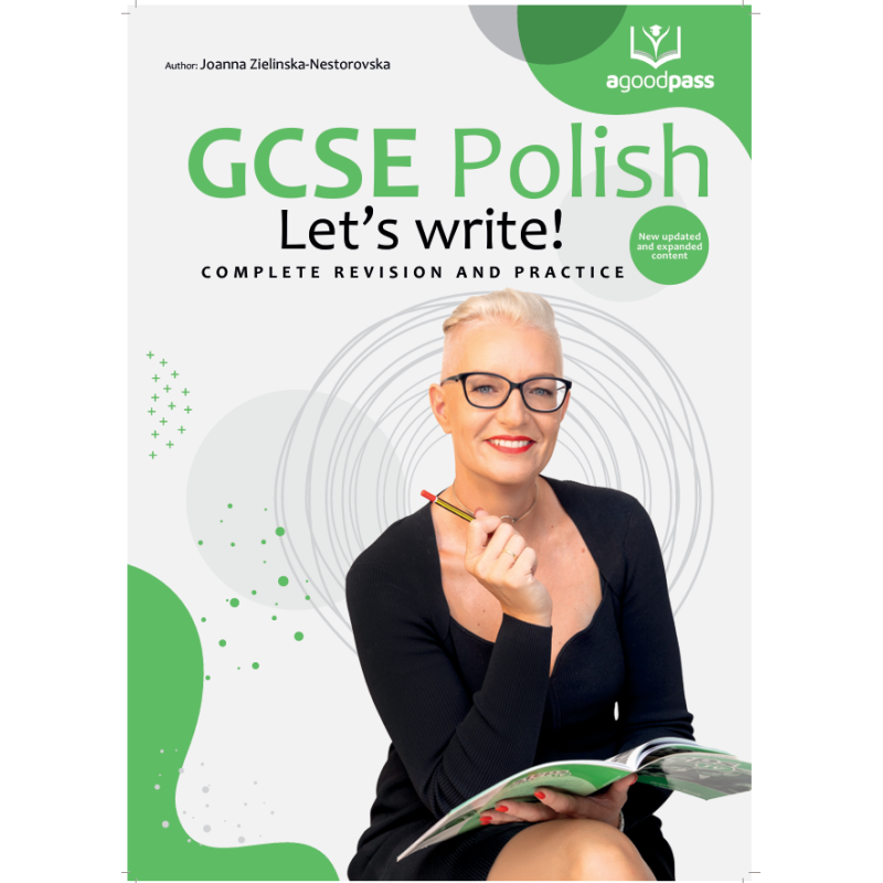 GCSE Polish. Let's write! Complete Revision and practice GCSE Polish. Let's write! Complete Revision and practice