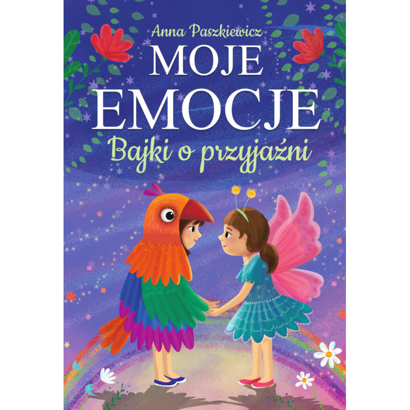 Bajki o przyjaźni. Moje emocje