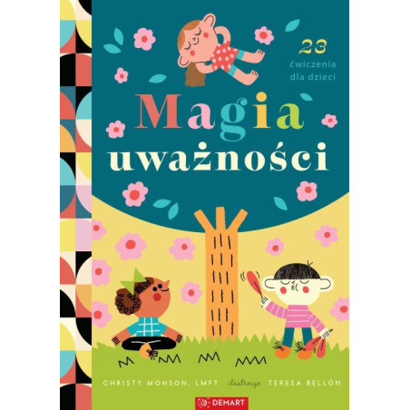 Magia uważności. 23 ćwiczenia