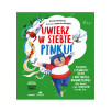 Uwierz w siebie, Pinku!