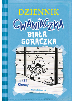 Dziennik cwaniaczka. Biała gorączka