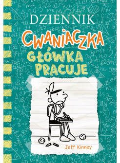 Dziennik cwaniaczka. Główka pracuje