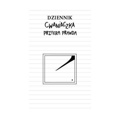 Dziennik cwaniaczka. Przykra prawda