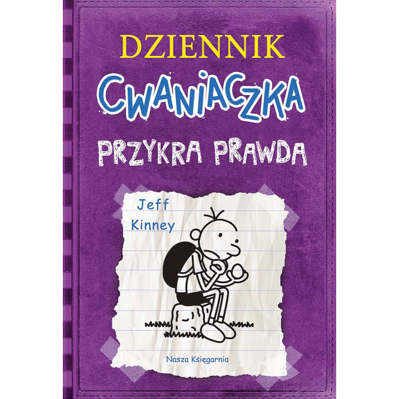 Dziennik cwaniaczka. Przykra prawda Dziennik cwaniaczka. Przykra prawda