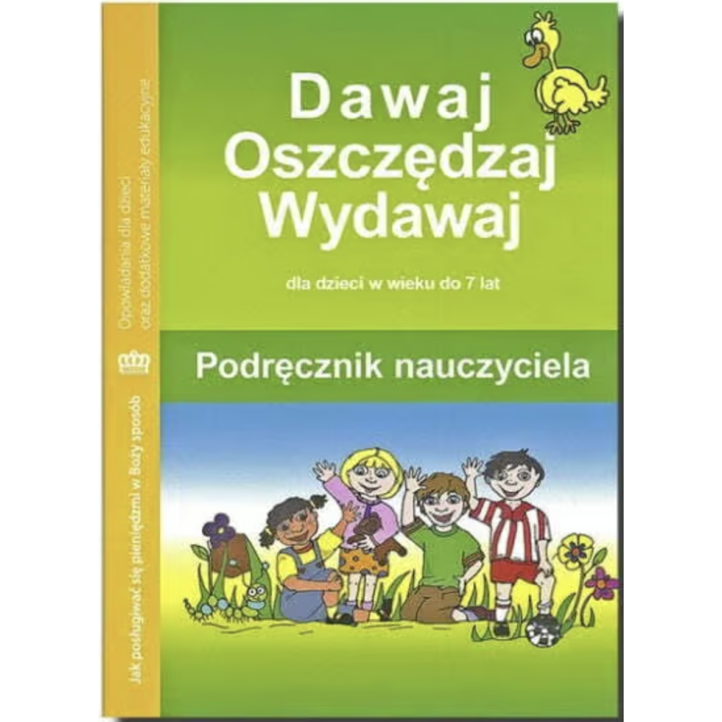Dawaj, oszczędzaj, wydawaj. Podręcznik nauczyciela