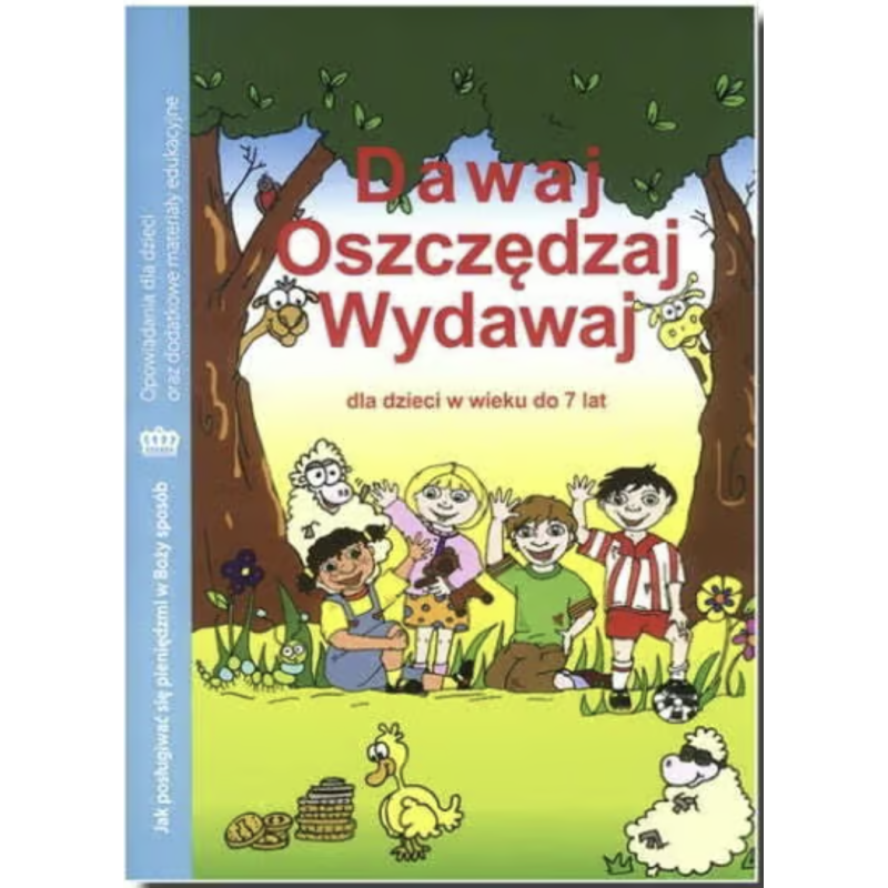 Dawaj, oszczędzaj, wydawaj. Podręcznik dla dzieci