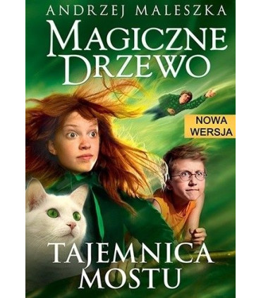 Magiczne drzewo. Tajemnica mostu