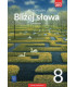 Bliżej słowa. Język polski kl.8. Podręcznik