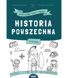 Historia powszechna. Graficzne karty pracy dla klasy 4-5