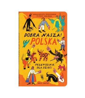Dobra nasza! Polska – przewodnik dla dzieci