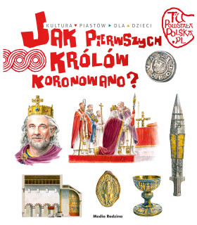 Jak Pierwszego Króla Koronowano.Tu Powstała Polska