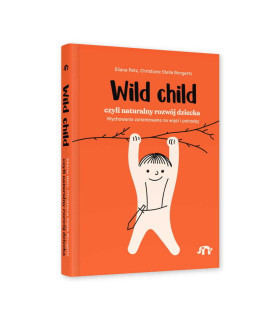 Wild Child, czyli naturalny rozwój dziecka