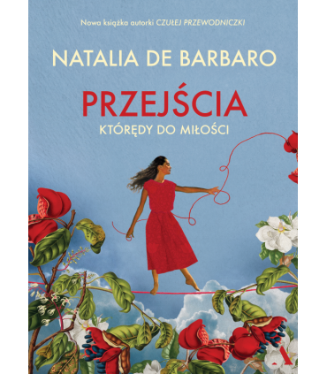 Przejścia. Którędy do miłości