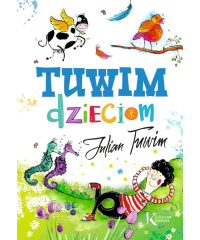 Tuwim dzieciom. Kolorowa klasyka