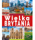 Wielka Brytania, podróżuj i poznawaj. Album