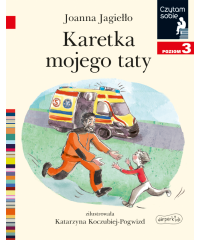 Karetka mojego taty. Czytam sobie. Poziom 3