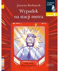 Wypadek na stacji metra. Czytam sobie. Poziom 1