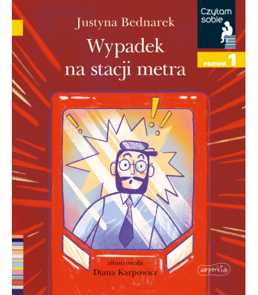 Wypadek na stacji metra. Czytam sobie. Poziom 1