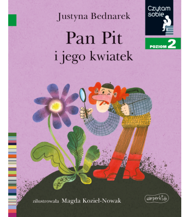 Pan Pit i jego kwiatek. Czytam sobie. Poziom 2