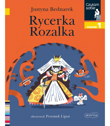 Rycerka Rozalka. Czytam sobie. Poziom 1