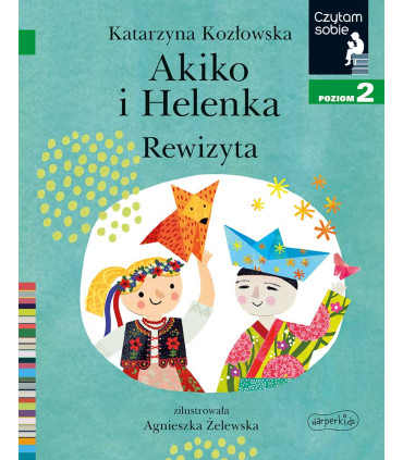 Akiko i Helenka. Rewizyta. Czytam sobie. Poziom 2