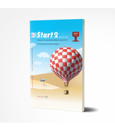 Start 2. Beginner Polish. Podręcznik studenta A1