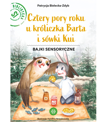 Cztery pory roku u króliczka Barta i sówki Kui