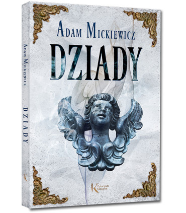 Dziady. Adam Mickiewicz