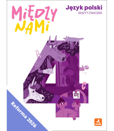 Między nami, ćwiczenia kl. 4. Język polski