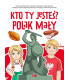 Kto ty jesteś? Polak mały