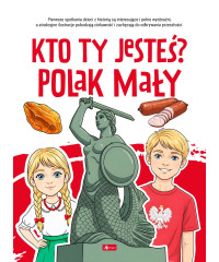 Kto ty jesteś? Polak mały