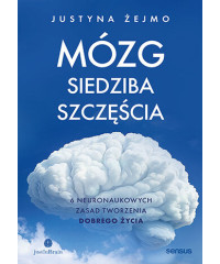 Mózg. Siedziba szczęścia