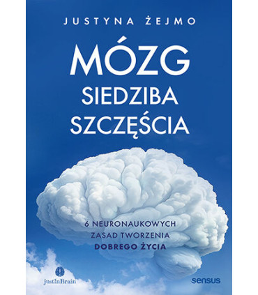 Mózg. Siedziba szczęścia