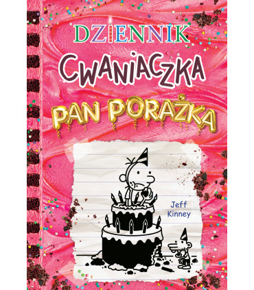 Dziennik cwaniaczka. Pan Porażka