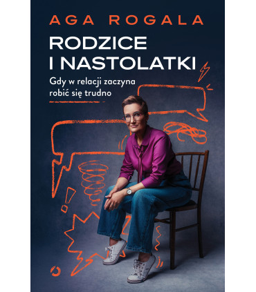 Rodzice i nastolatki. Gdy w relacji zaczyna robić się trudno
