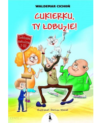 Cukierku, Ty Łobuzie! Miękka oprawa
