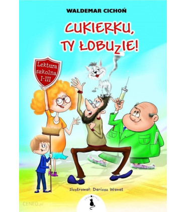 Cukierku, Ty Łobuzie!