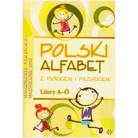 Polski alfabet z piórkiem i pazurkiem – Litery A–Ó